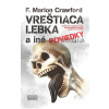 Vreštiaca lebka a iné poviedky - Francis Marion Crawford