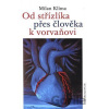 Od střízlíka přes člověka k vorvaňovi - Milan Klíma