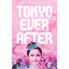 Tokyo Ever After (Brožovaná)