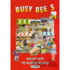 Busy Bee 3 Anglický jazyk pre mladších školákov Mária Matoušková Vratislav Matoušek Andrew John Haddden