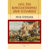 1453: Pád Konstantinopole 2. rozšířené vydání - Petr Štěpánek
