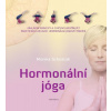 Hormonální jóga - Monika Schostak