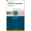 Asistovaná reprodukce pro lékaře - Karel Řežábek