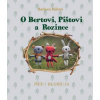 O Bertovi, Pištovi a Rozince - Příběhy z kouzelného lesa - Barbora Pallová