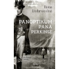 Panoptikum pana Perkinse - Dobrovolná Ilona