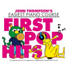John Thompsons Easiest Piano Course: First Pop Hits