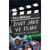 Život jako ve filmu (Piro Milkani)