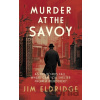 Murder at the Savoy - Jim Eldridge