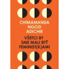 Všetci by sme mali byť feminist(k)ami - Chimamanda Ngozi Adichie