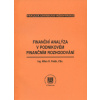 Finanční analýza v podnikovém finančním rozhodování - Milan R. Paták