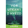 E-kniha Vor utkaný z hvězd - Andrew J. Graff