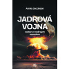 Jadrová vojna - Annie Jacobsen