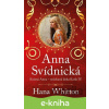 E-kniha Anna Svídnická – Krásná Anna – nečekaná láska Karla IV. - Hana Whitton