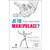 Je to manipulace? (Pascale Chapaux-Morelli)