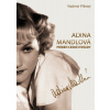 Adina Mandlová - Příběh české hvězdy - Vladimír Přibský