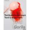 Textil a experiment / Textile and Experiment - Jitka Škopová