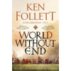 World Without End - Ken Follett, Pan Books