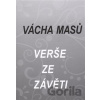 Verše ze závěti - Vácha Masů