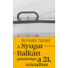 A Nyugat-Balkán gazdasága a 21. században