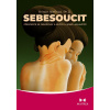 Sebesoucit - Přestaňte se obviňovat a buďte k sobě laskavější - Kristin Neffová