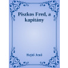 Piszkos Fred, a kapitány