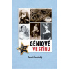 Géniové ve stínu - Tomáš Čechtický