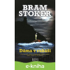 E-kniha Dáma v rubáši - Bram Stoker