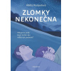 Zlomky nekonečna - Adéla Rosípalová, Tereza Šrámová (ilustrátor)