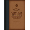A Year with the Church Fathers (Mike Aquilina)(Pevná)