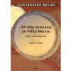 Od doby kamennej po Veľkú Moravu - Vančo Martin