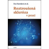 Roztroušená skleróza v praxi