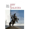 Krv z kalicha - Kaliský-Hronský Roman