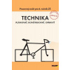 TECHNIKA Plánovať, konštruovať, opraviť - Bogová Oľga, Borsíková Bernardína, Krotký Jan, Reiterová Monika, Serafín Čestmír, Stadtrucker Roman