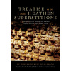 Treatise on the Heathen Superstitions That Today Live Among the Indians Native to This New Spain (Hernando Ruiz de Alarcon,J. Richard Andrews,Ross Hassig)(Brožovaná)