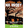 E-kniha Na hroby - Mark E. Pocha