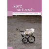 Když dítě zemře