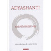 Nejdůležitější věc - Adyashanti