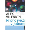 Mnoho světů v jednom - Alex Vilenkin