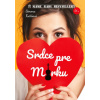 Srdce pre Mirku