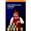 How Children Learn Language