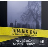 Audiokniha - Dominik Dán/ Nevieš dňa, nevieš hodiny /číta Martin Mňahončák