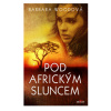 Pod africkým sluncem - Woodová Barbara