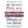 Denial of the Soul: Spiritual and Medical Perspectives on Euthanasia and Mortality