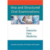 Viva and Structured Oral Examinations in Intensive Care Medicine - Dr. Christopher Johnson, James D Haslam Jeyasankar Jeyanathan