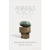 Animals, Robots, Gods - Webb Keane, Allen Lane
