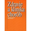 Zdravie a klinika chorôb - Kopecká Katarína, Kopecký Petr