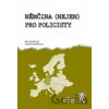 Němčina (nejen) pro policisty - Věra Poláčková, Olga Nerandžičová