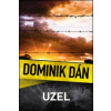 Dominik Dán - Uzel