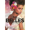 The Belles - Dhonielle Clayton, Gollancz