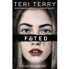 Fated - Teri Terry, Orchard Books
